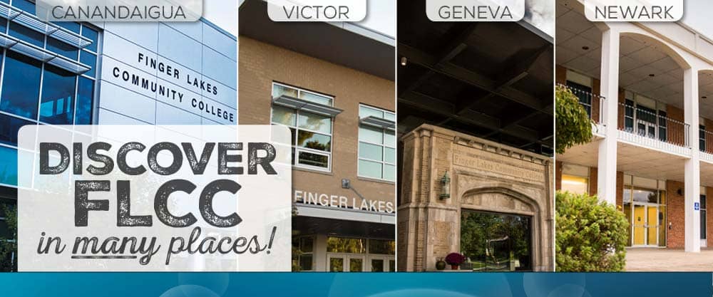 Discover FLCC in many places - Canandaigua, Victor, Geneva, and Newark