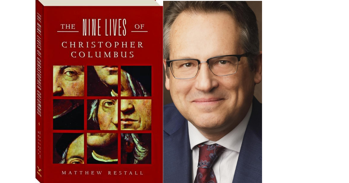 Matthew Restall Discusses The Nine Lives of Christopher Columbus